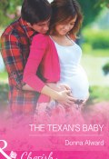 The Texan's Baby (ALWARD DONNA)