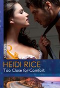 Too Close for Comfort (Heidi Rice)