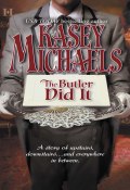 The Butler Did It (Майклс Кейси, Michaels Kasey)