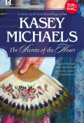 The Secrets of the Heart (Michaels Kasey, Майклс Кейси)