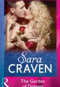 The Garden Of Dreams (Craven Sara, Сара Крейвен)