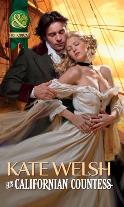 Книга "His Californian Countess" – Kate Welsh