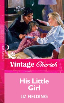 Книга "His Little Girl" – Liz Fielding
