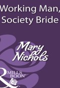 Working Man, Society Bride (Nichols Mary)