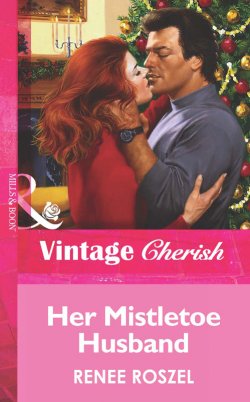 Книга "Her Mistletoe Husband" – Renee Roszel