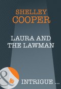 Laura And The Lawman (Cooper Shelley)