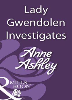 Книга "Lady Gwendolen Investigates" – ANNE ASHLEY