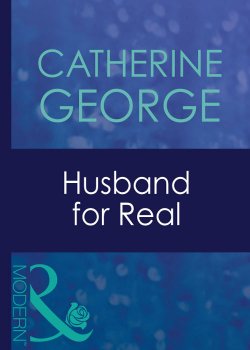 Книга "Husband For Real" – CATHERINE GEORGE