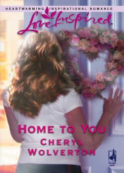 Книга "Home To You" – Cheryl Wolverton