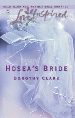 Книга "Hosea's Bride" – Dorothy Clark