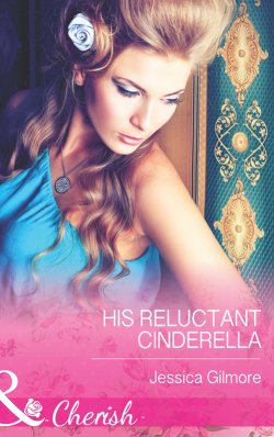 Книга "His Reluctant Cinderella" – Jessica Gilmore