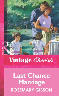 Книга "Last Chance Marriage" – Rosemary Gibson