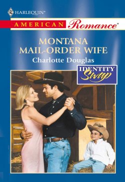 Книга "Montana Mail-Order Wife" – Charlotte Douglas