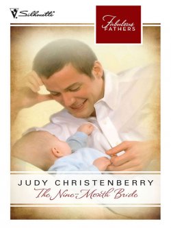 Книга "The Nine-Month Bride" – Judy Christenberry