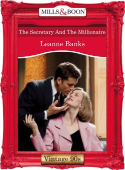 Книга "The Secretary And The Millionaire" – Leanne Banks