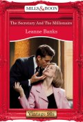 The Secretary And The Millionaire (Leanne Banks)