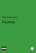 Faceless (Пьер Бильчински, 2018)