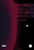 The Brand New Monday (О. Бендер, 2020)