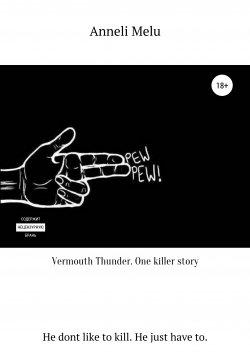 Книга "Vermouth Thunder. One Killer Story" – Anneli Melu, 2003