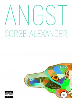 Книга "Angst" – Александр Сорге, 2020